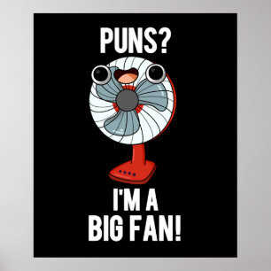 Póster Puns Soy un gran fanático divertido de los fanátic