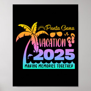 Póster Punta Vacación Cana 2025 Creando Recuerdos Juntos
