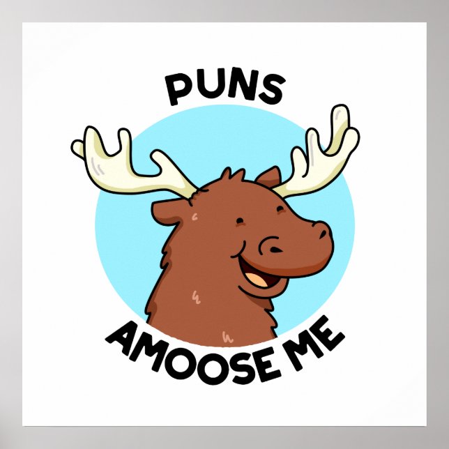 Póster Puntis Amoose Me Funny Moose Pun (Frente)