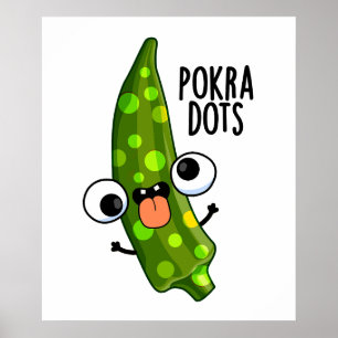 Póster Puntos de Pokra Okra Divertida Chiste 