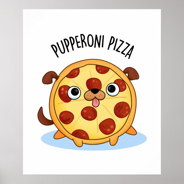 Póster Pupperoni Pizza Funny Pizza Pun (Frente)