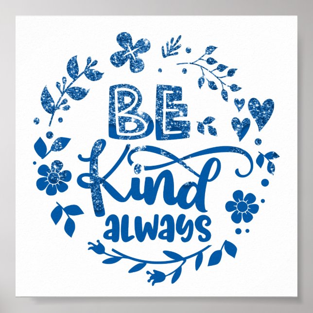 Póster Purpurina de goteo azul Poster Be Kind (Frente)