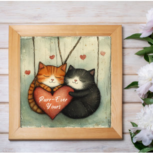 Póster Purr-Ever Yours Kitty Cat Cuddle Poster Wall Art