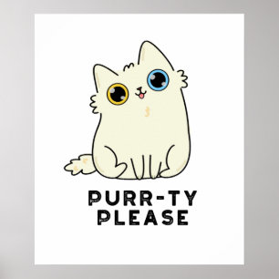 Póster Purr-ty Please Funny Kitty Cat Pun