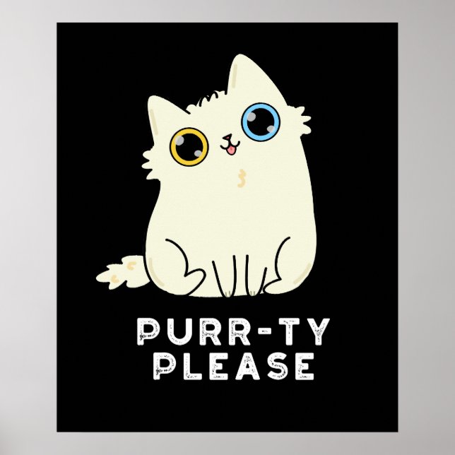 Póster Purr-ty Please Funny Kitty Cat Pun Dark BG (Frente)