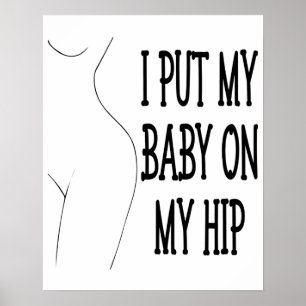 Póster Puse A Mi Bebé En Mi Hip Famosa Mamá Y Bebé, 1/2