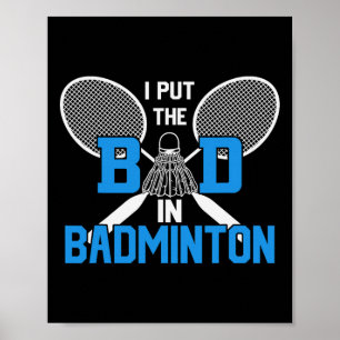 Póster Puse Lo Malo En Badminton