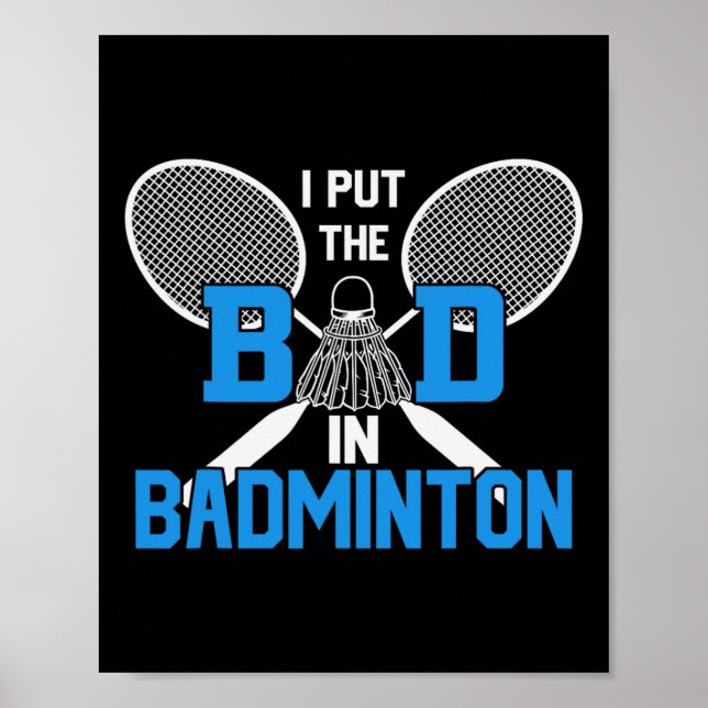 Póster Puse Lo Malo En Badminton (Frente)
