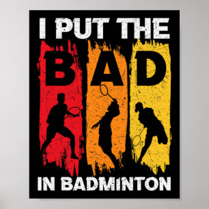 Póster Puse Lo Malo En Badminton 5