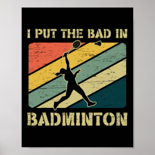 Póster Puse Lo Malo En Badminton Team