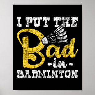 Póster Puse Lo Malo En Badminton - Transbordador Deportes