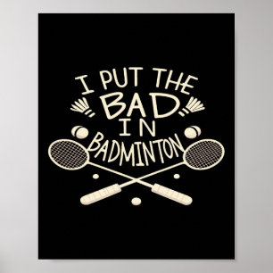 Póster Puse Lo Malo En El Atleta Gracioso De Badminton