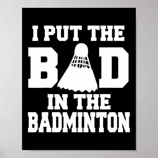 Póster Puse Lo Malo En El Funny Badminton Player (Frente)