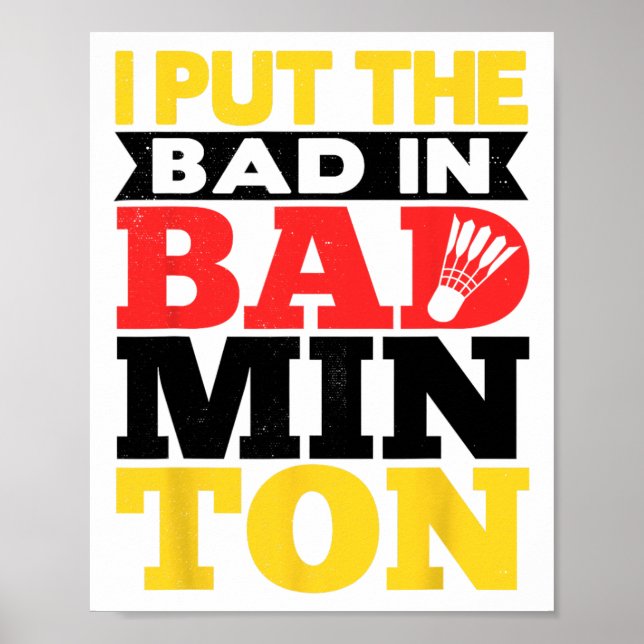 Póster Puse Lo Malo En El Juego De Badminton (Frente)