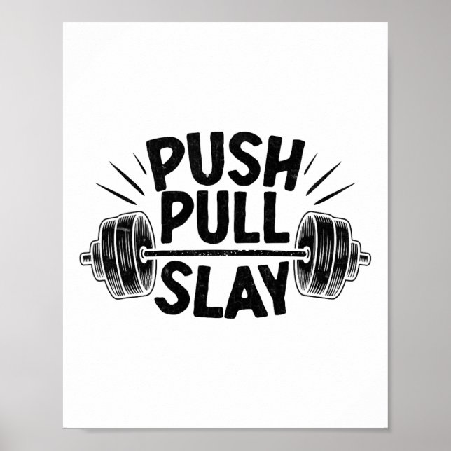 Póster Push Pull Slay Weight Weightlifer Bodybuilding Bo (Frente)