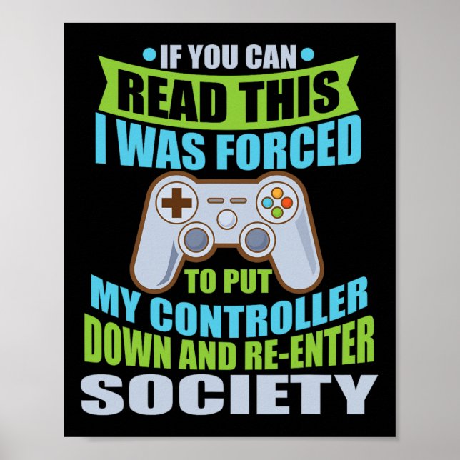 Póster Put Controller Down Re-enter Society Funny Gamer  (Frente)