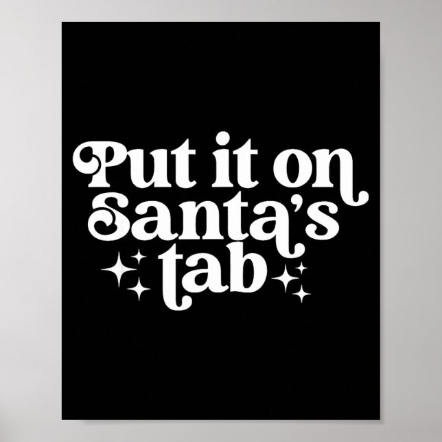 Póster Put It On Santa’s Tab Christmas Humor  (Frente)