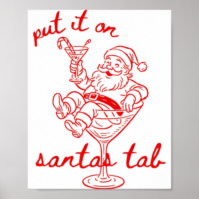 Póster Put It On Santas Tab Funny Christmas Santa Tail Re (Frente)