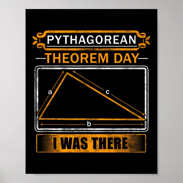Póster Pythagorean Theorem Day I Was There - Math Teacher (Frente)