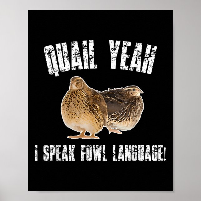 Póster Quail Yeah I Speak Foul Language - Funny Quail Bir (Frente)