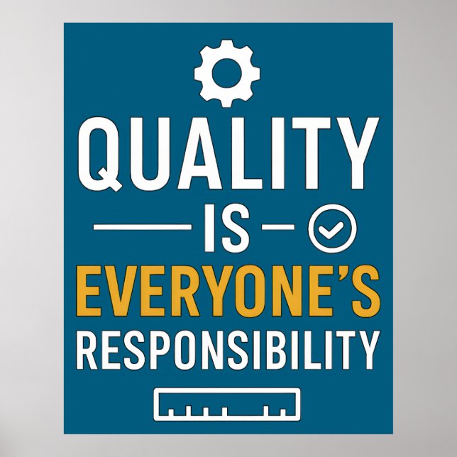 Póster Quality Is Everyone’s Responsibility Quality Quote (Frente)