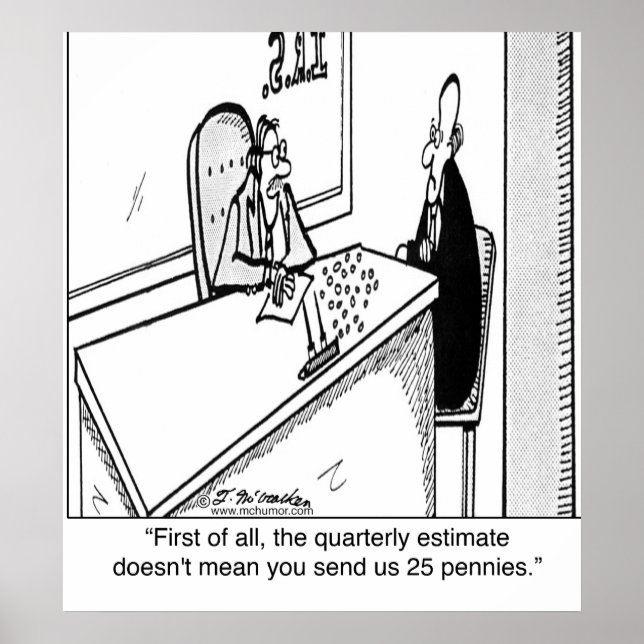 Póster Quarterly Taxes Does Not Mean 25¢ (Frente)