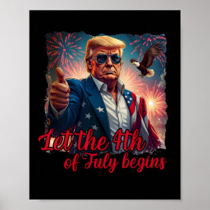 Póster Que comience el 4 de julio divertido Trump estadou