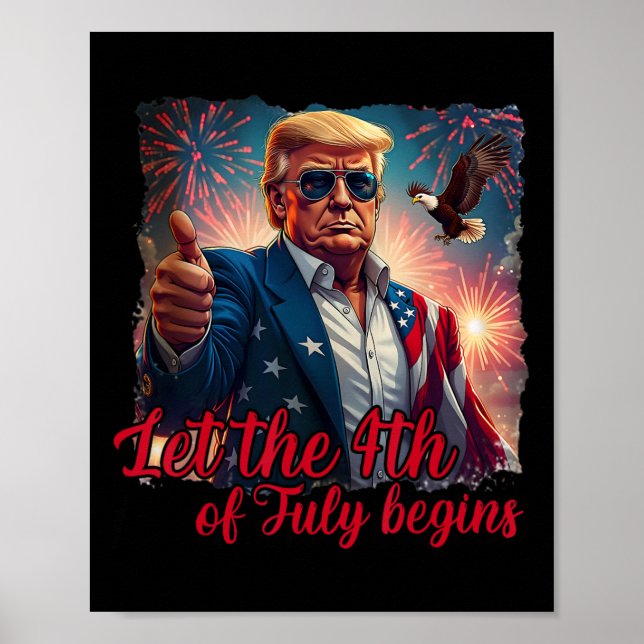 Póster Que comience el 4 de julio, divertido Trump fuegos (Frente)