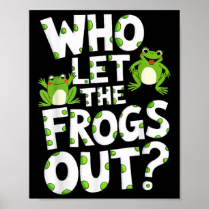 Póster Que Dejaron Que Las Ranas Sacaran Camisas Hombres 