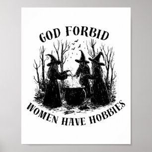 Póster Que Dios prohíba que las mujeres tengan pasatiempo