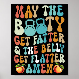 Póster Que El Booty Consiga Un Fatter Gracioso Fitness Ca