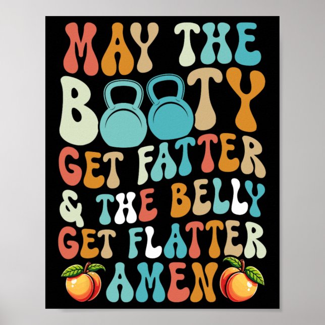 Póster Que El Booty Consiga Un Fatter Gracioso Fitness Ca (Frente)