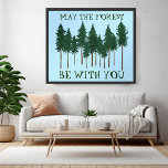 Póster Que el bosque esté contigo, AHORRA LOS ÁRBOLES<br><div class="desc">Añade tu propio texto, cambia el color de fondo también. Seleccione el tamaño de impresión utilizando el menú desplegable de arriba y puede hacer clic en el botón "editar diseño" para personalizar de la ilustración para que se ajuste a cualquier tamaño de papel. Compra un poster simple o una versión...</div>