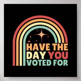 Póster Que El Día Que Votaste Por Retro Contra Trump