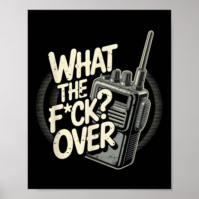 Póster ¿Qué Es El F C K Sobre Walkie Talkie Radio? (Frente)