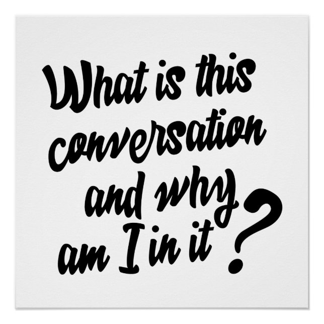 Póster ¿Qué es esta Conversación y por qué estoy en ella? (Anverso)