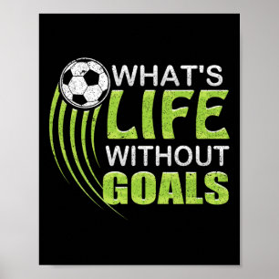 Póster ¿Qué es la vida sin fútbol de metas?