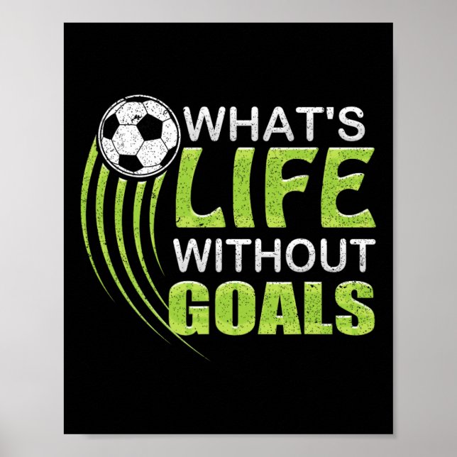 Póster ¿Qué es la vida sin fútbol de metas?  (Frente)