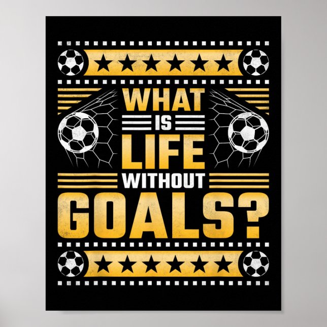 Póster ¿Qué es la vida sin objetivos, fútbol (Frente)