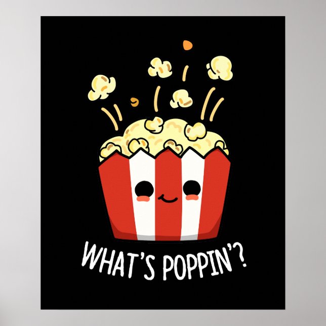 Póster Qué es Poppin Funny Popcorn Pun Dark BG (Frente)