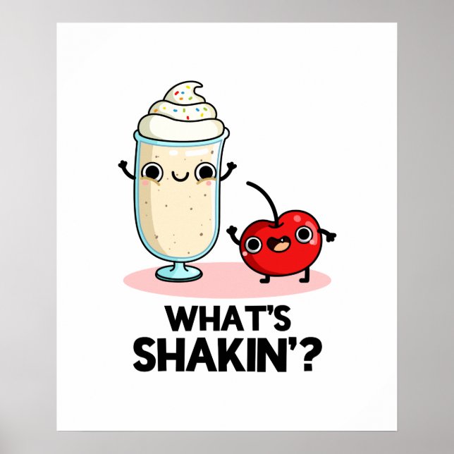 Póster Qué es Shakin Funny Cherry Milkshake Pun (Frente)