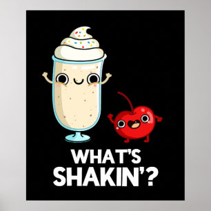 Póster Qué es Shakin Funny Cherry Milkshake Pun Dark BG