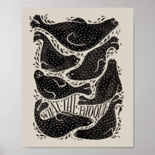 Póster Qué Foca Ilustración de Cartel Divertido