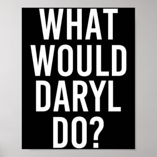 Póster ¿Qué haría Daryl? Chiste divertido con nombre pers