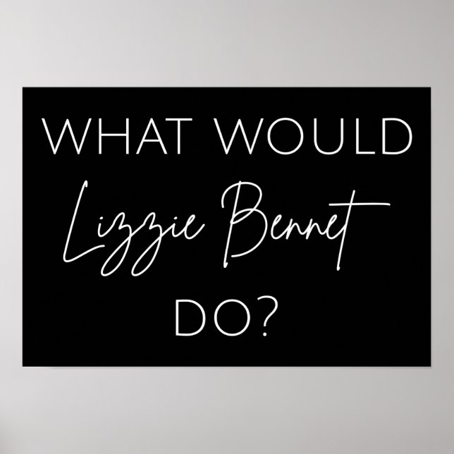 Póster ¿Qué Haría Lizzie Bennet? (Frente)