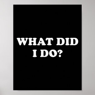 Póster ¿Qué hice_ Divertido, chistes, sarcástico