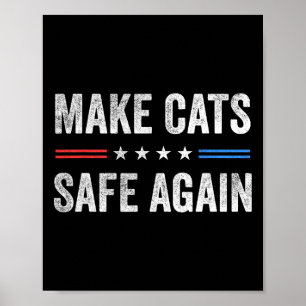 Póster Que los gatos vuelvan a estar seguros de eleccione