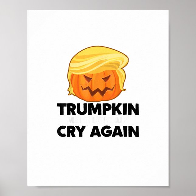 Póster Que los liberales lloren de nuevo Trumpkin Hallowe (Frente)