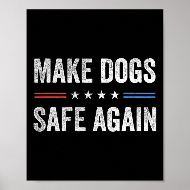 Póster Que los perros vuelvan a estar seguros de eleccion (Frente)
