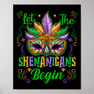 Póster Que los Shenanigans comiencen la máscara Mardi Gra